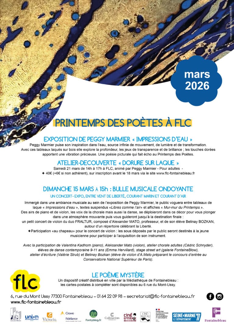 Programme de mars 2026 de FLC Fontainebleau : Printemps des Poètes, exposition Peggy Marmier Impressions d'eau et concert Bulle Musicale Ondoyante