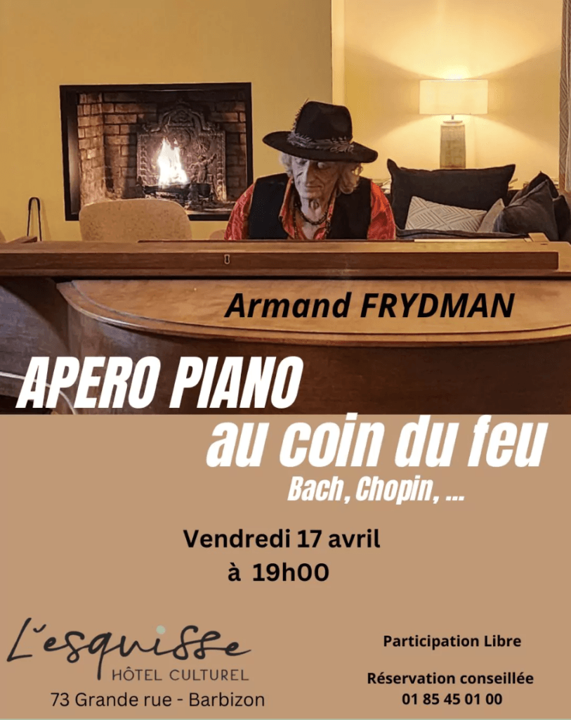 Apéro piano with Armand Frydman at L'Esquisse Barbizon - 17 April 2026