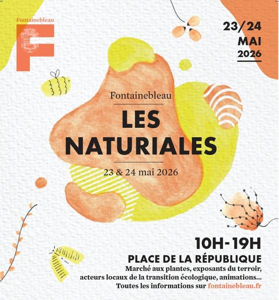 Les Naturiales 2026 place de la République Fontainebleau les 23 et 24 mai