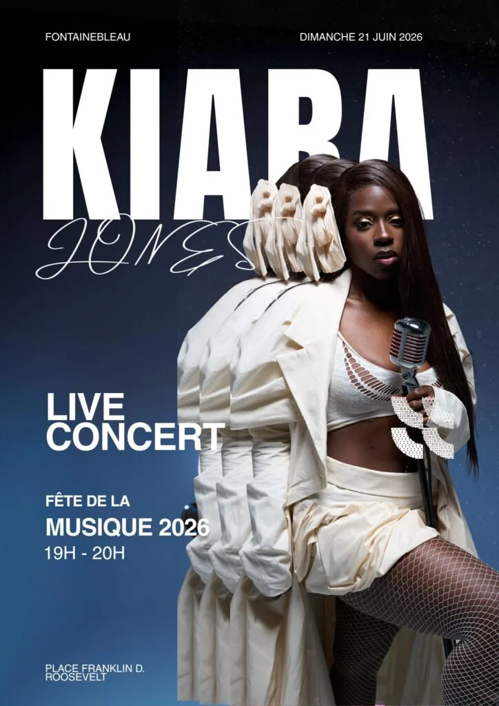 Affiche Fête de la Musique 2026 à Fontainebleau avec Kiara Jones place Franklin Roosevelt