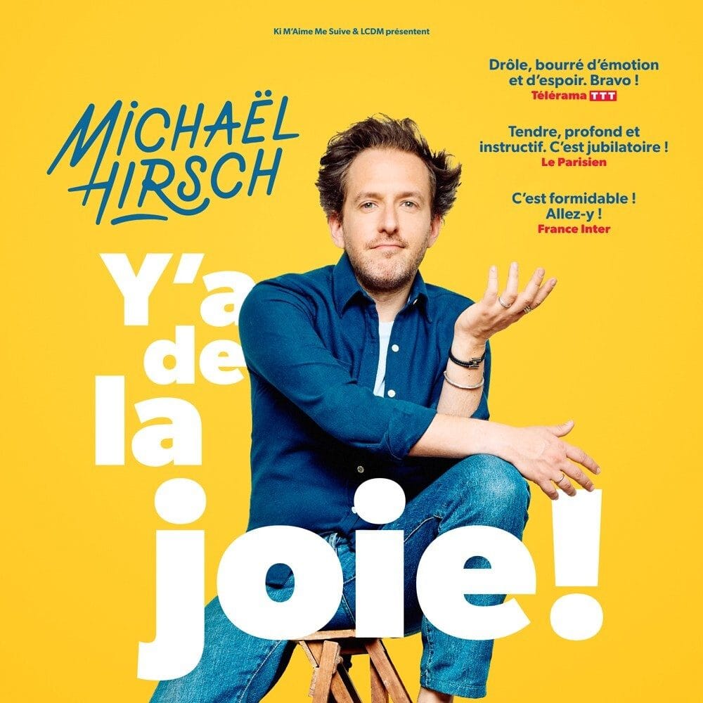 Affiche du spectacle Y a de la joie de Michael Hirsch au Theatre municipal de Fontainebleau