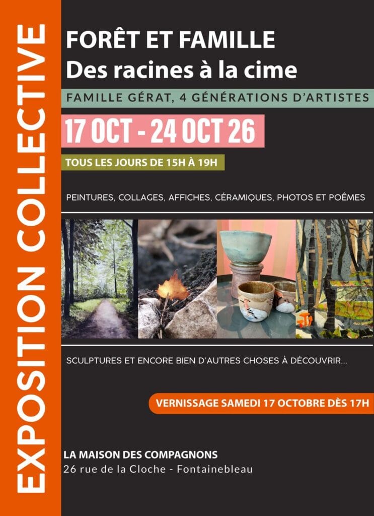 Exposition Forêt et famille de la famille Gérat à la Maison des Compagnons de Fontainebleau