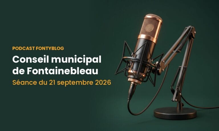 Podcast du conseil municipal de Fontainebleau, séance septembre 2026