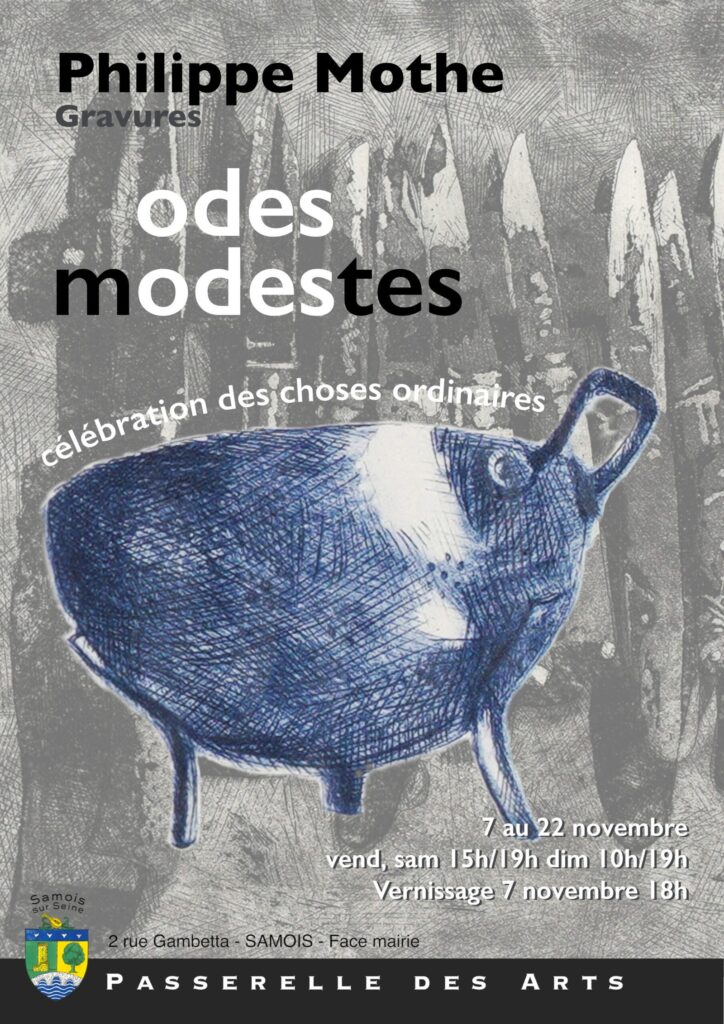 Plakat zur Ausstellung der Radierungen „Odes modestes“ von Philippe Mothe in der Passerelle des Arts in Samois