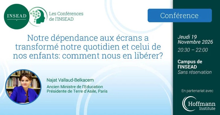 Visuel de la conférence de Najat Vallaud-Belkacem sur les écrans à l'INSEAD de Fontainebleau, 19 novembre 2026