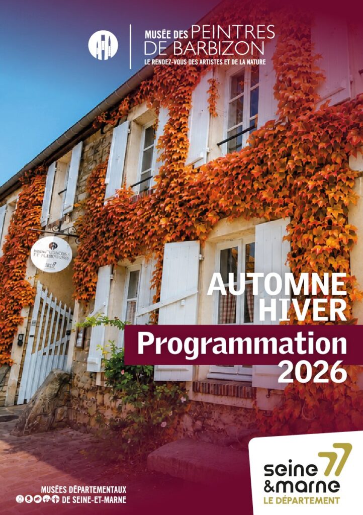 Couverture du programme automne-hiver 2026 du musée des peintres de Barbizon, auberge Ganne sous la vigne vierge