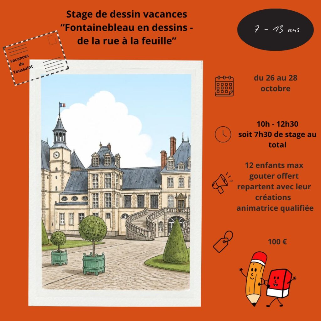 Stage de dessin enfants Fontainebleau en dessins, galerie Fontaineblow, Toussaint 2026